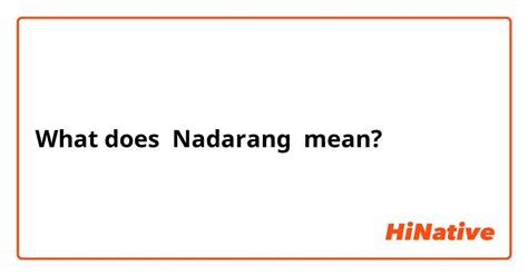 nadarang meaning slang